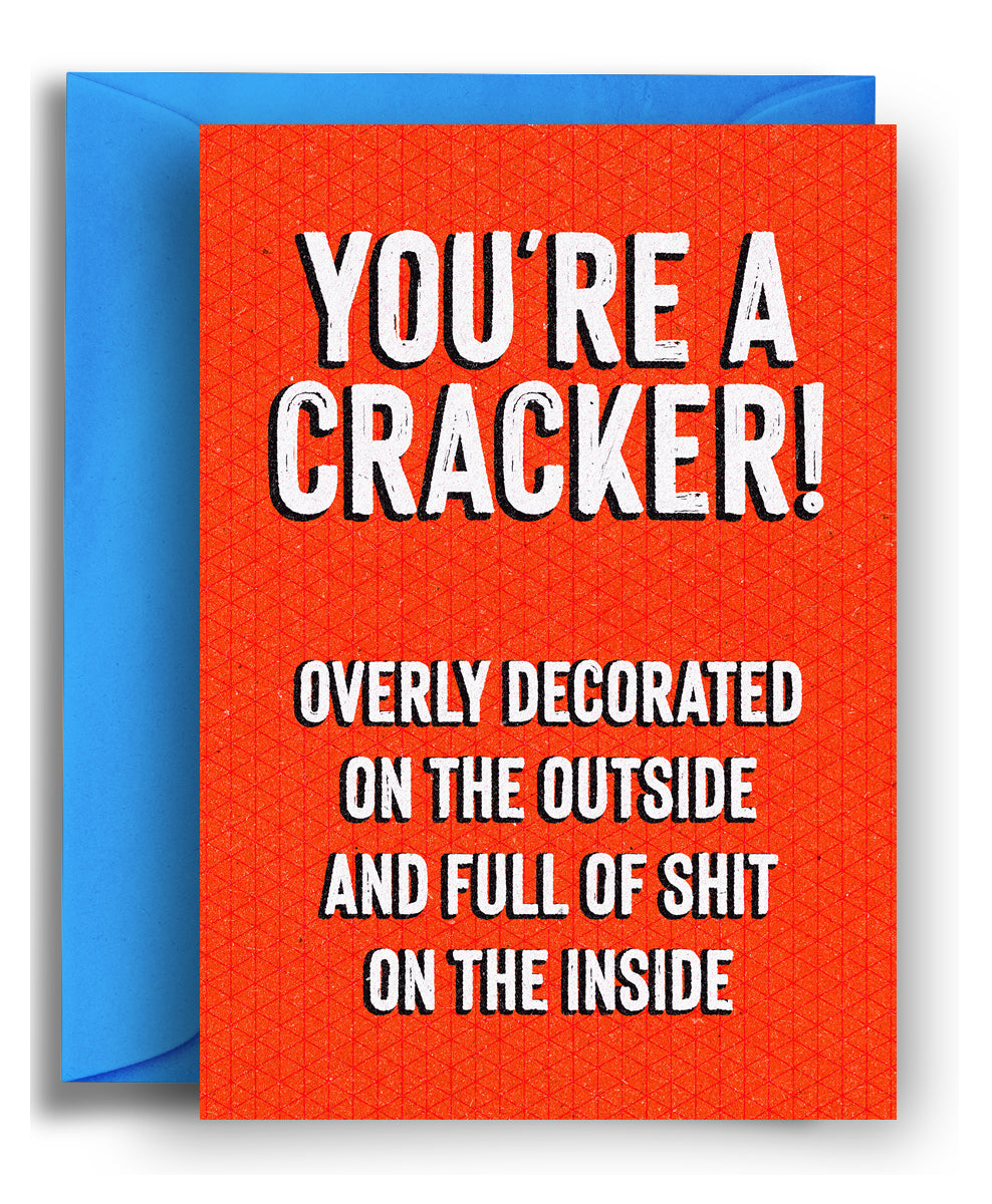 You're a Cracker!