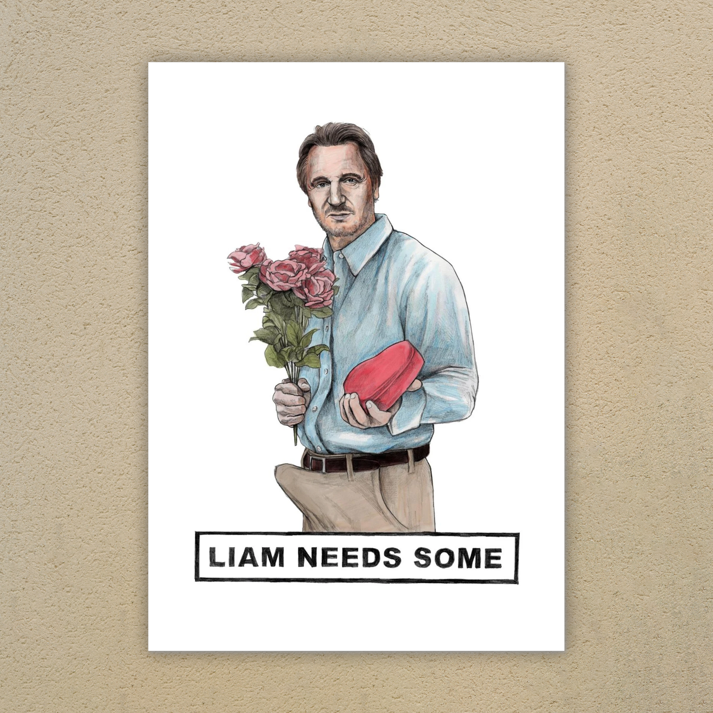 Liam Needs Some - Art Print