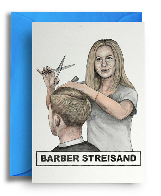 Barber Streisand - Quite Good Cards Funny Birthday Card
