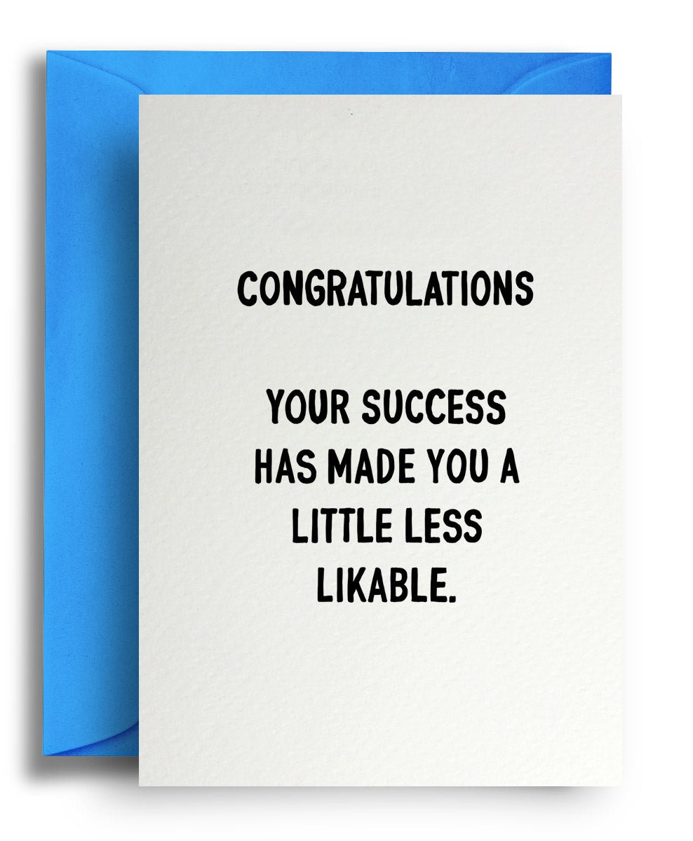 Less Likable - Quite Good Cards Funny Birthday Card
