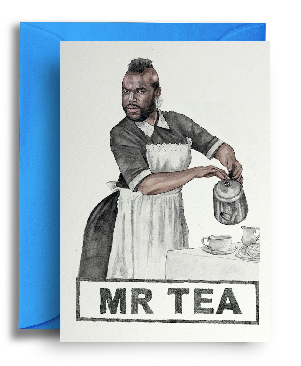 Mr Tea - Quite Good Cards Funny Birthday Card