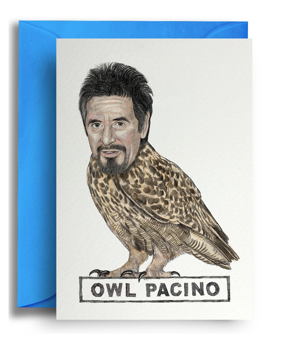 Owl Pacino - Quite Good Cards Funny Birthday Card