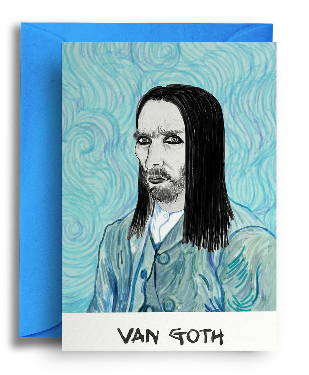 Van Goth - Quite Good Cards Funny Birthday Card
