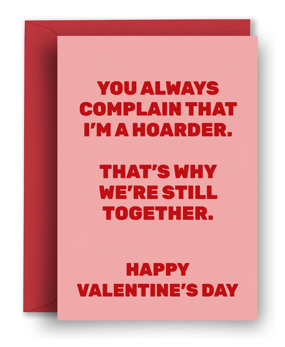 Lucky I'm a Hoarder! - Valentine's Card