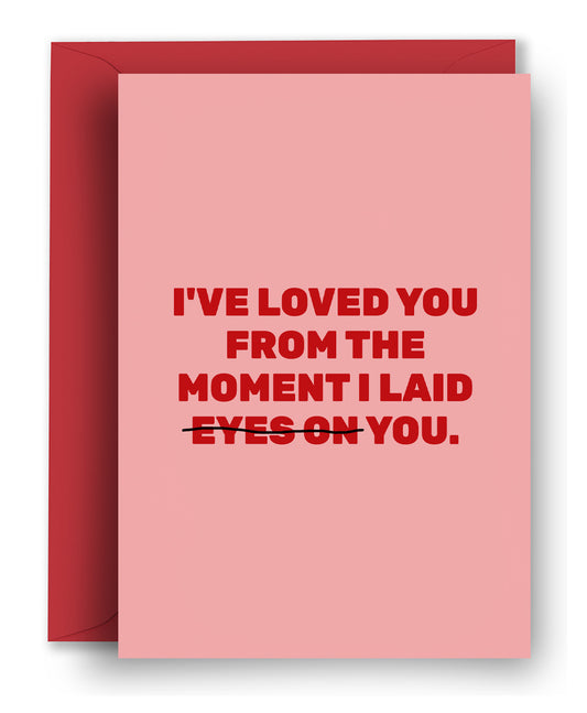 Laid You - Anniversary Card