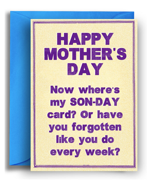 What about Son-Day? - Mother's Day Card
