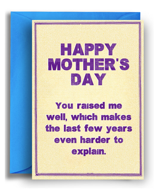 Raised Me Well - Mother's Day Card