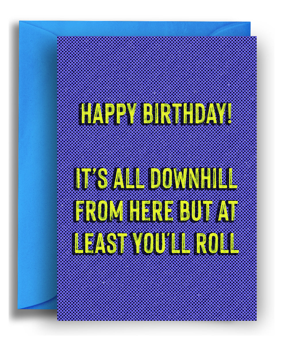 At Least You'll Roll