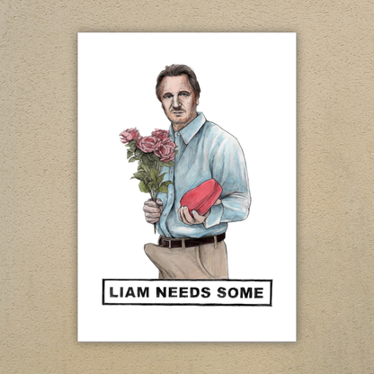 Liam Needs Some - Art Print