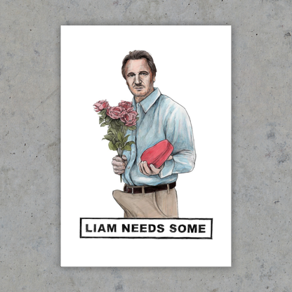 Liam Needs Some - Art Print