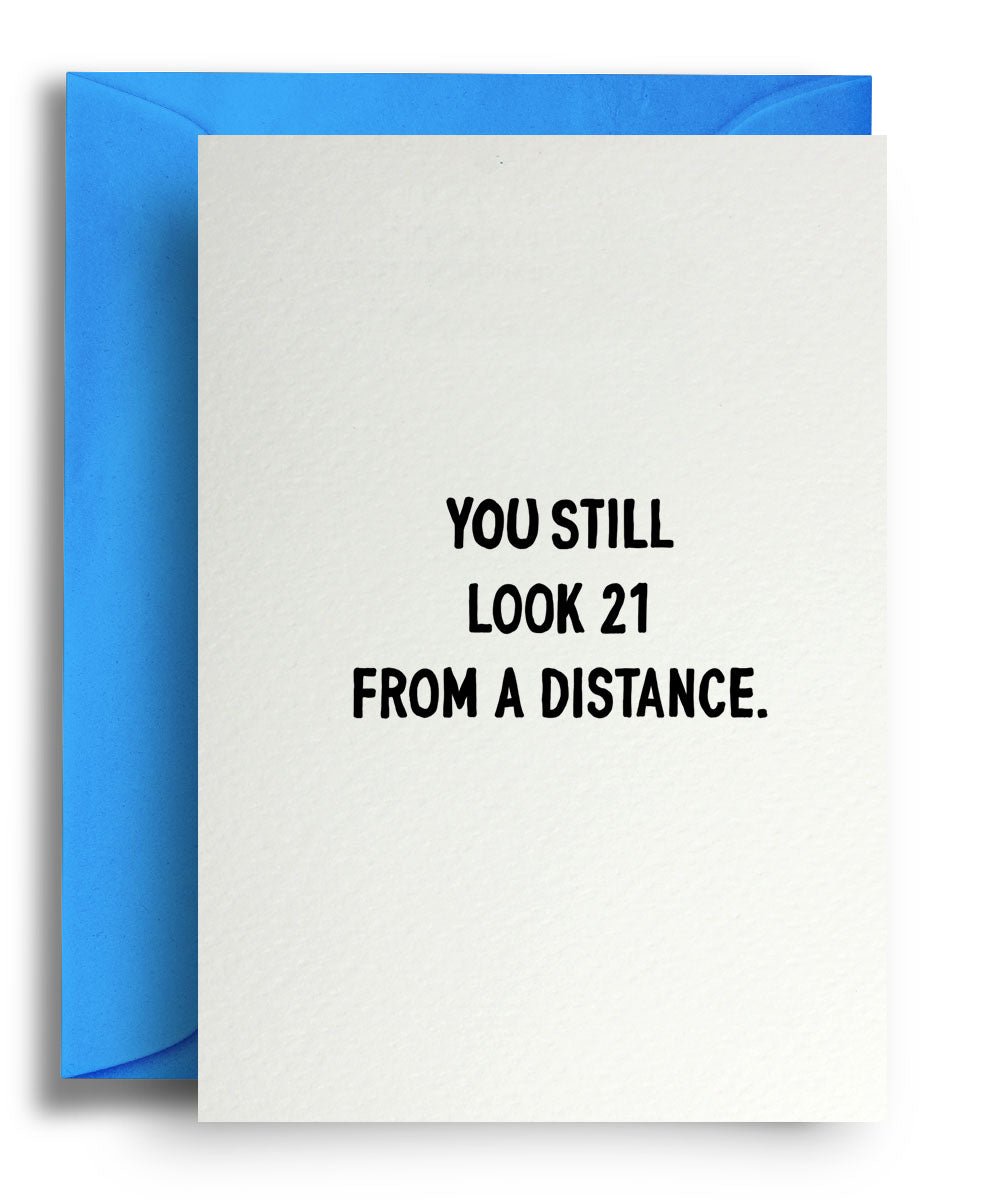 21 from a distance - Quite Good Cards Funny Birthday Card