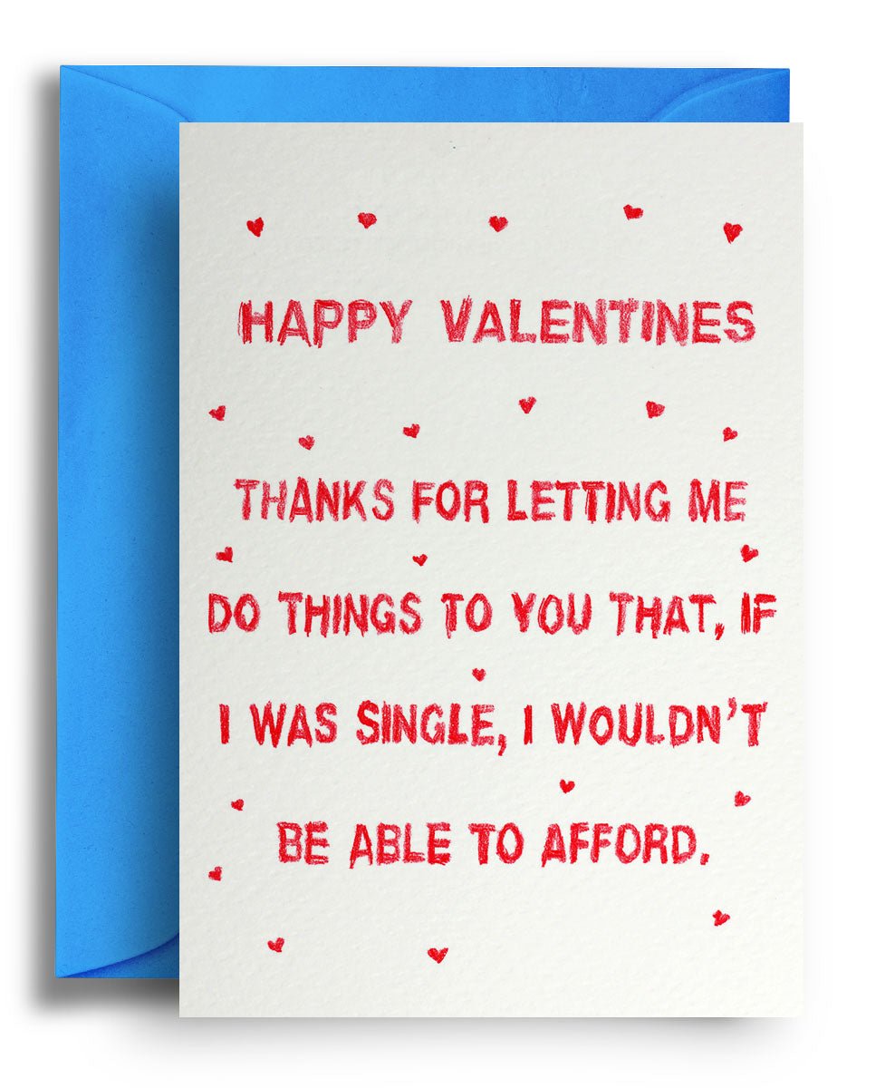 Able to Afford Valentines - Quite Good Cards Funny Birthday Card