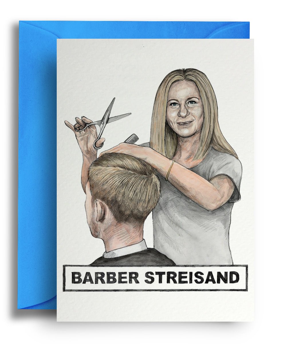 Barber Streisand - Quite Good Cards Funny Birthday Card