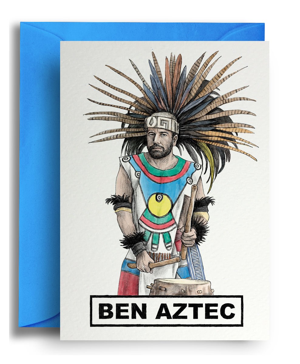 Ben Aztec - Quite Good Cards Funny Birthday Card