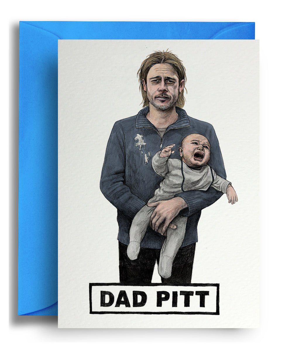 Dad Pitt - Quite Good Cards Funny Birthday Card