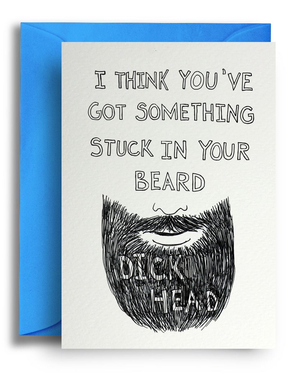 Dickhead Beard - Quite Good Cards Funny Birthday Card