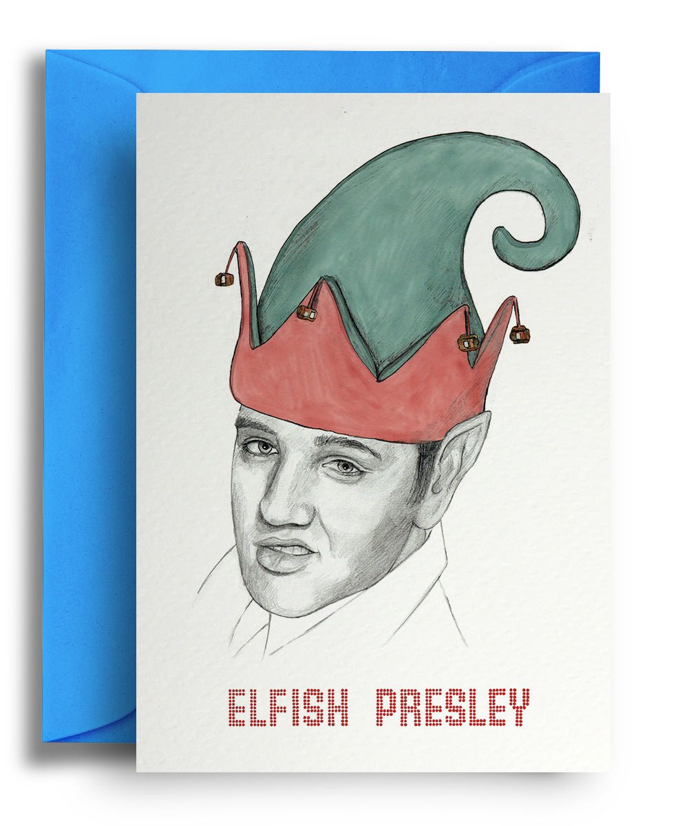 Elfish Presley Christmas - Quite Good Cards Funny Birthday Card