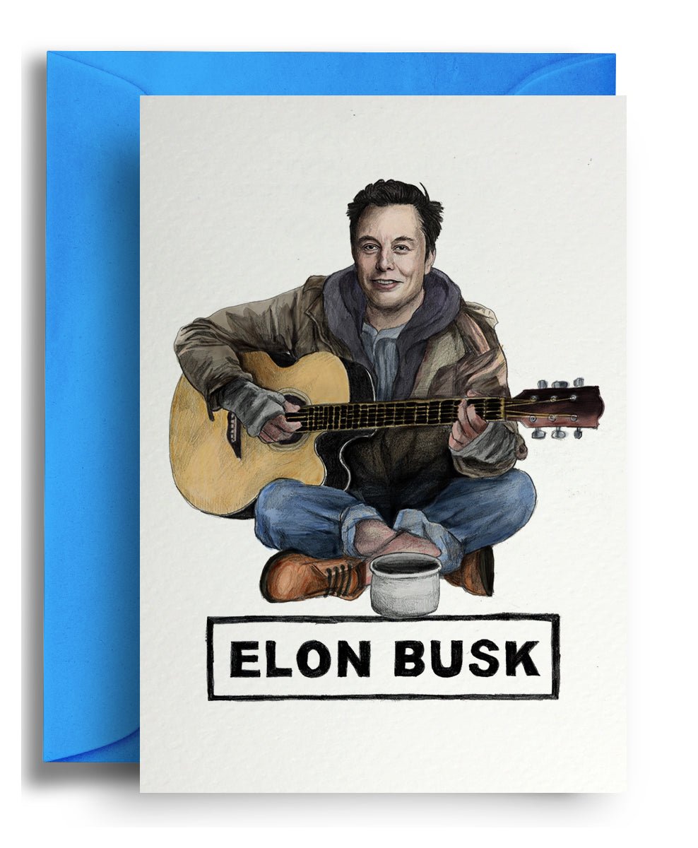Elon Busk - Quite Good Cards Funny Birthday Card