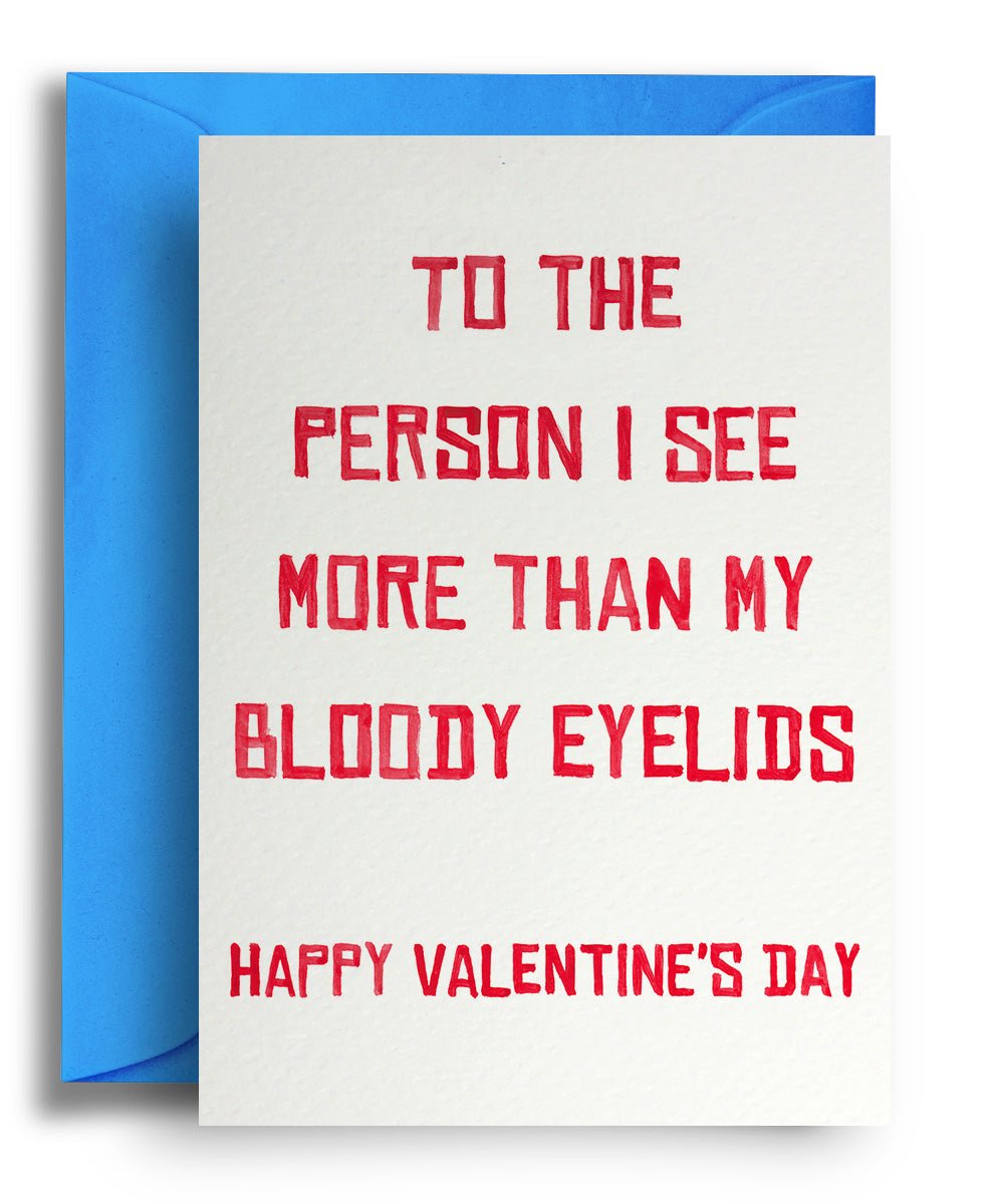 Eyelids Valentines - Quite Good Cards Funny Birthday Card