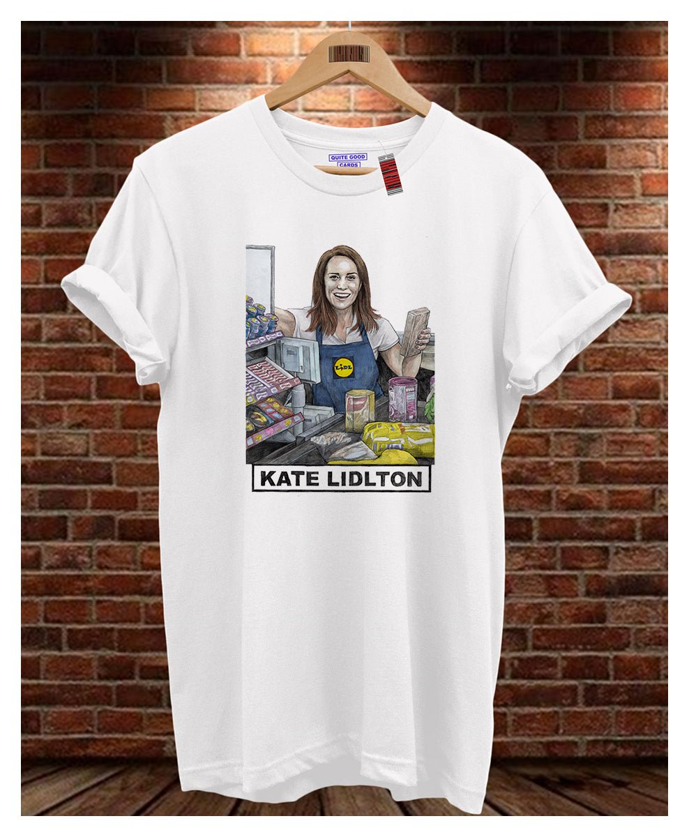 Kate Lidlton T-Shirt - Quite Good Cards Funny Birthday Card