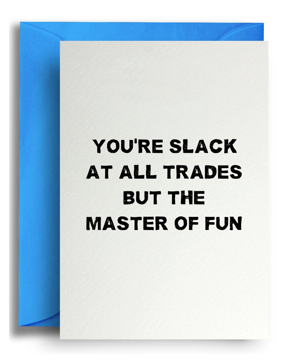 Master of Fun - Quite Good Cards Funny Birthday Card
