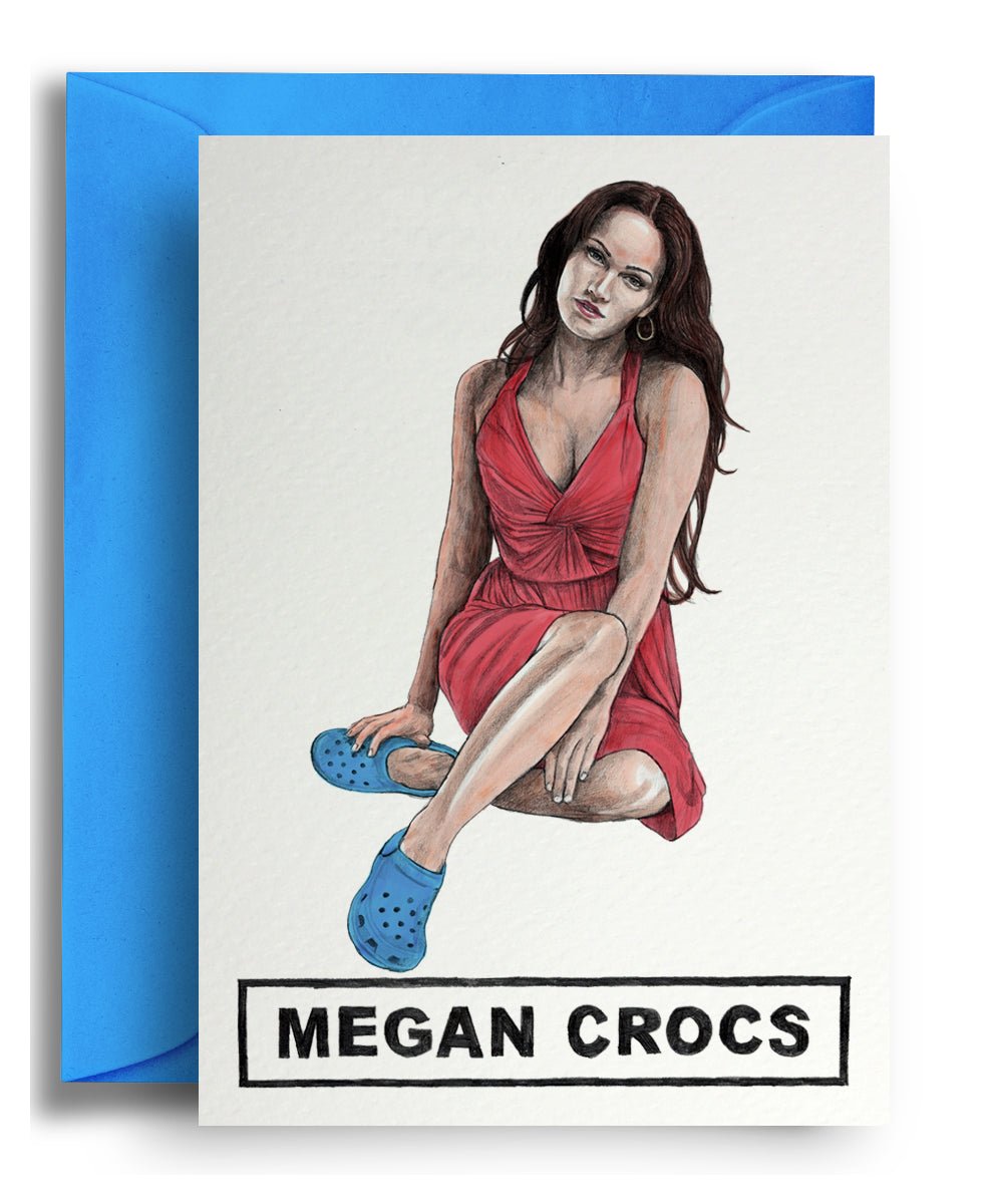 Megan Crocs - Quite Good Cards Funny Birthday Card