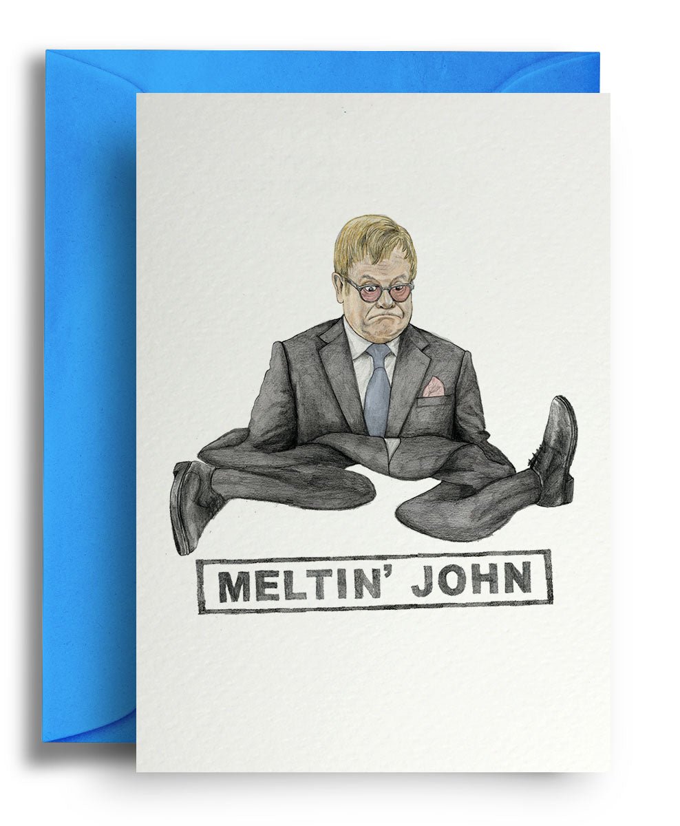 Meltin' John - Quite Good Cards Funny Birthday Card
