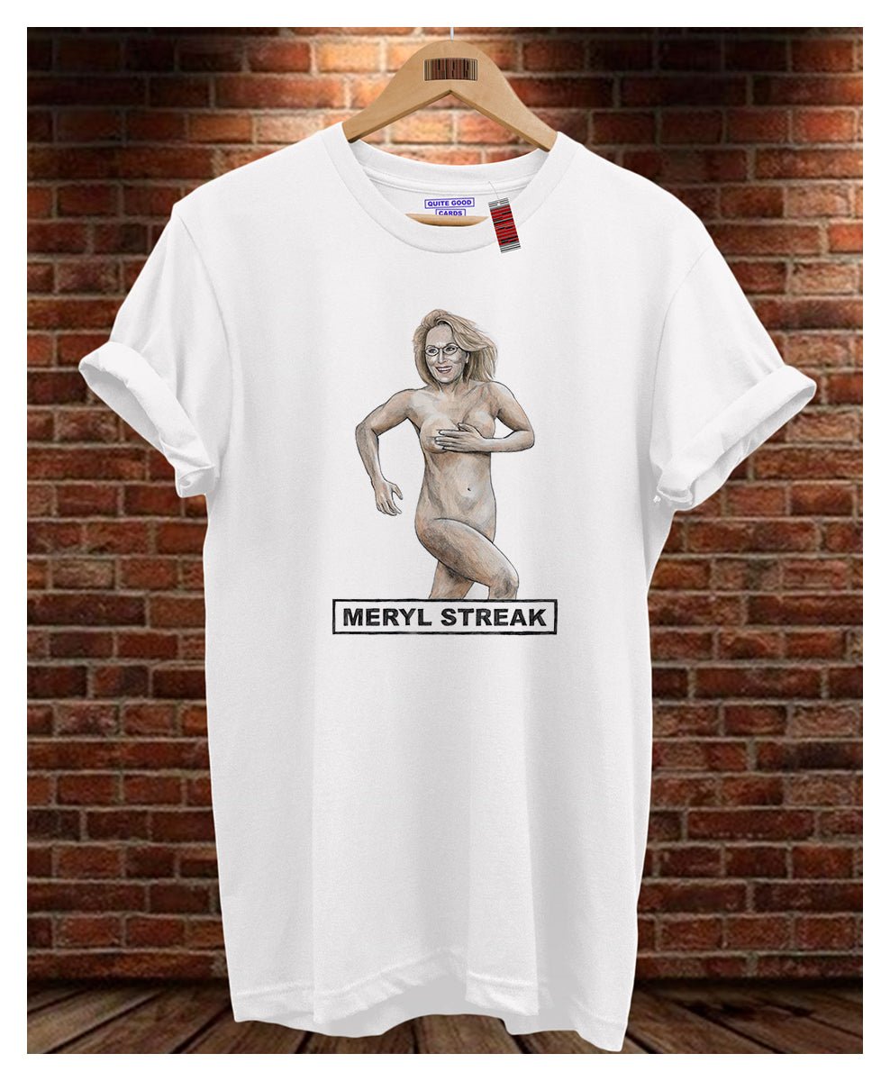 Meryl Streak T-Shirt - Quite Good Cards Funny Birthday Card