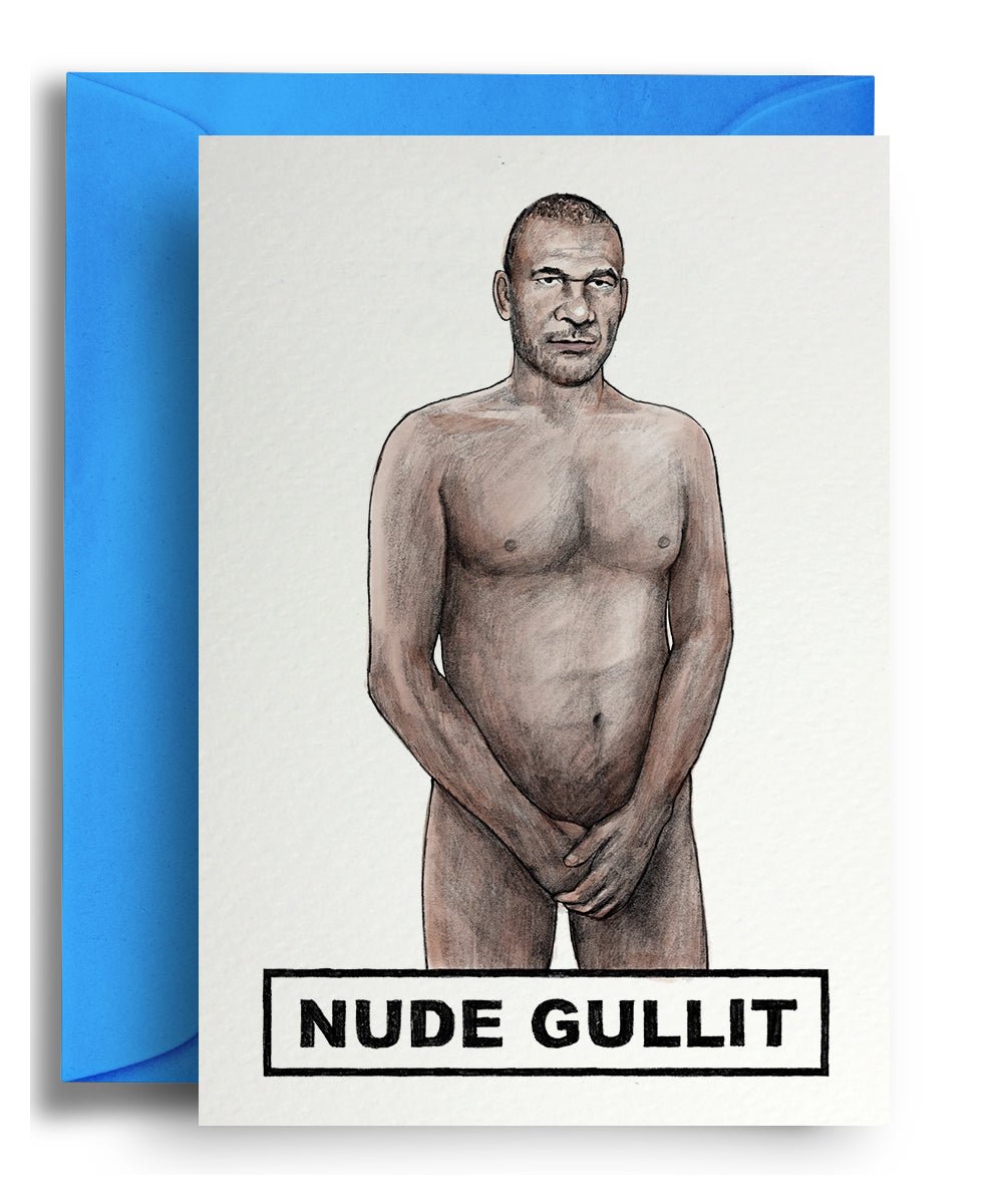 Nude Gullit - Quite Good Cards Funny Birthday Card