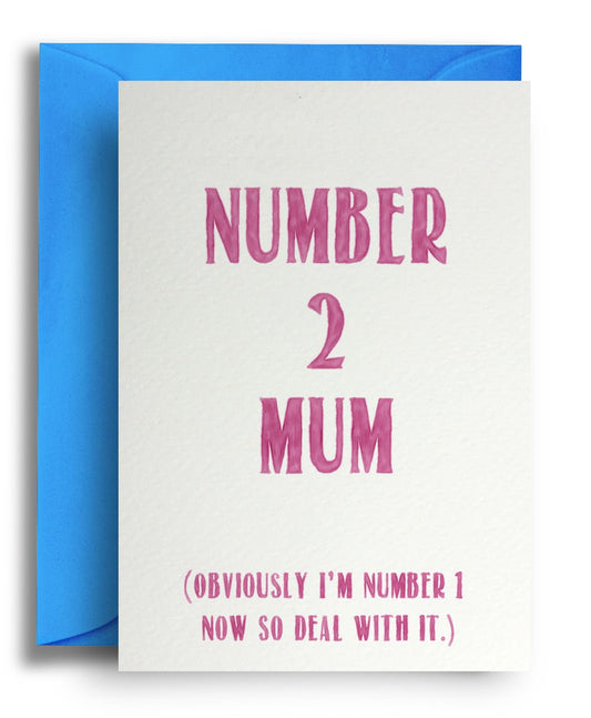 Number 2 Mother's Day - Quite Good Cards Funny Birthday Card