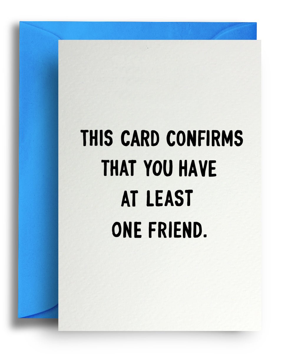 One Friend - Quite Good Cards Funny Birthday Card