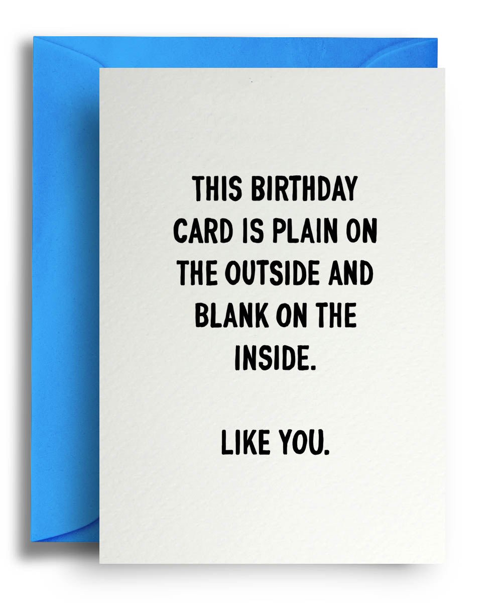 Plain and blank - Quite Good Cards Funny Birthday Card
