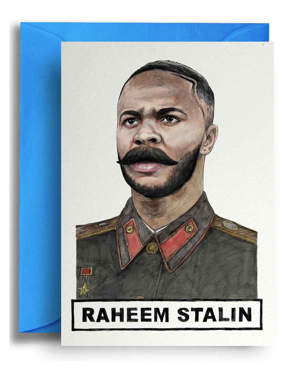Raheem Stalin - Quite Good Cards Funny Birthday Card
