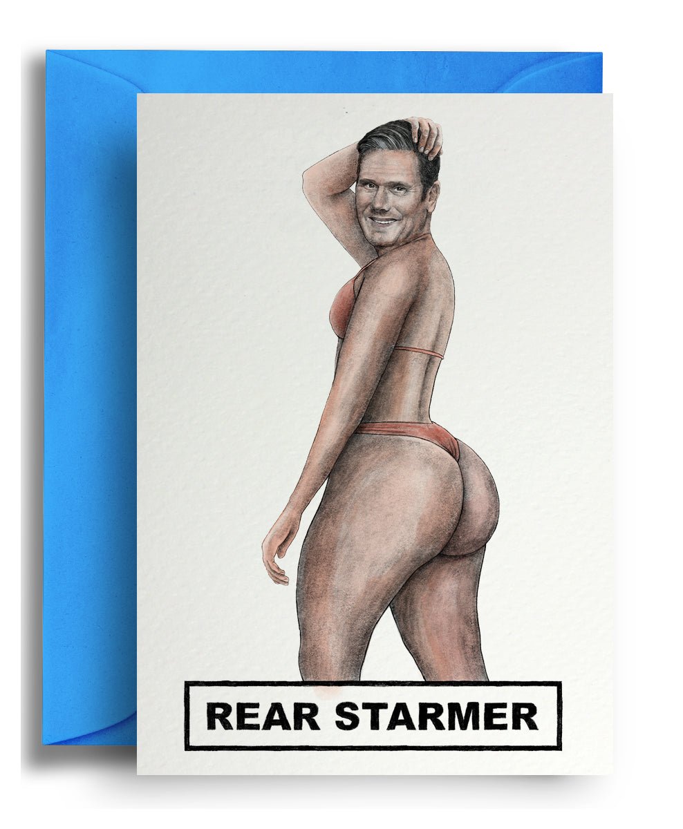 Rear Starmer - Quite Good Cards Funny Birthday Card