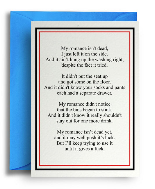 Romance isn't dead poem Valentines - Quite Good Cards Funny Birthday Card