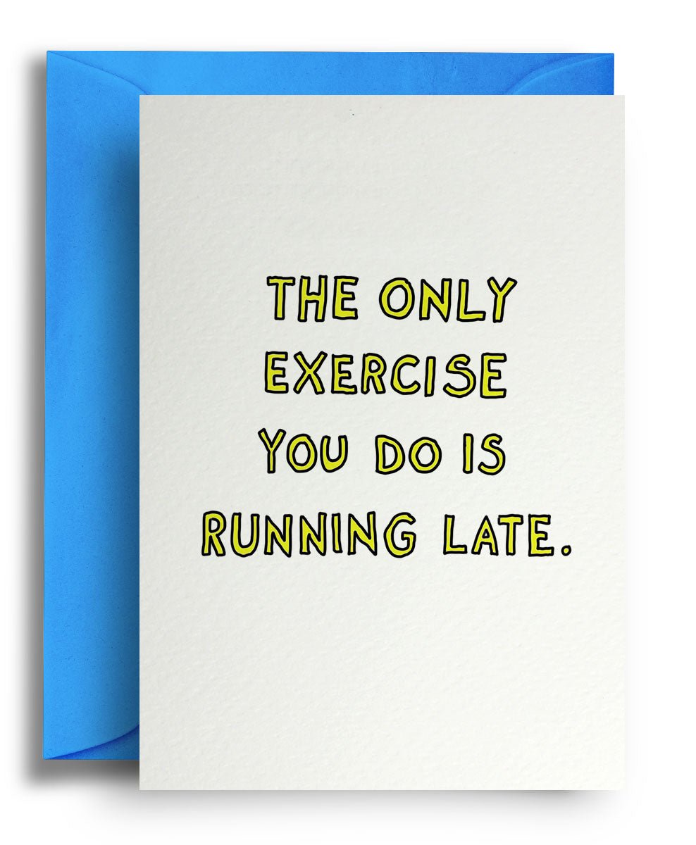Running Late - Quite Good Cards Funny Birthday Card