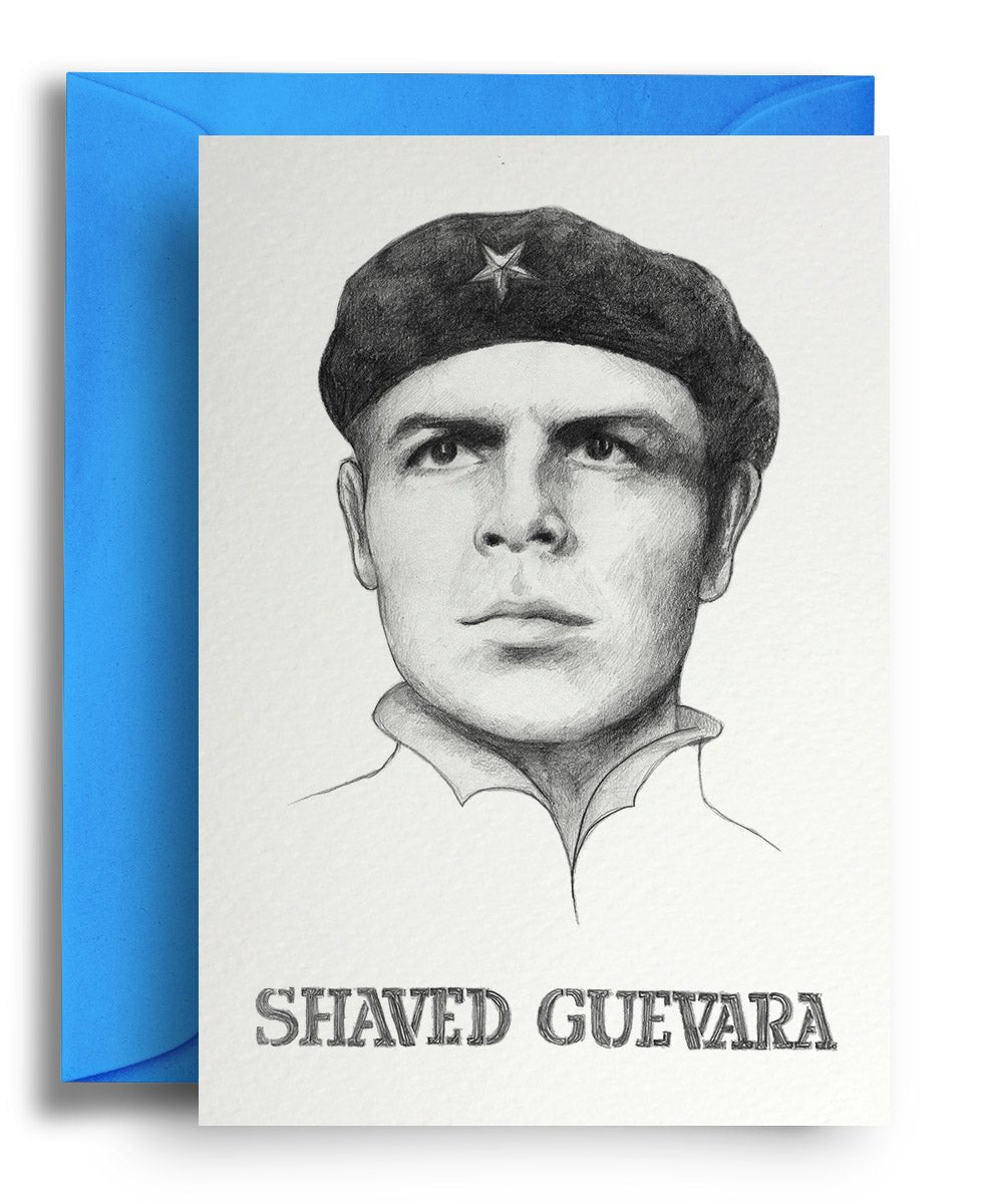 Shaved Guevara - Quite Good Cards Funny Birthday Card