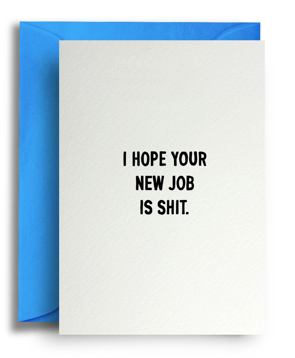 Shit Job - Quite Good Cards Funny Birthday Card