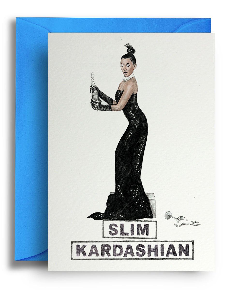 Slim Kardashian - Quite Good Cards Funny Birthday Card