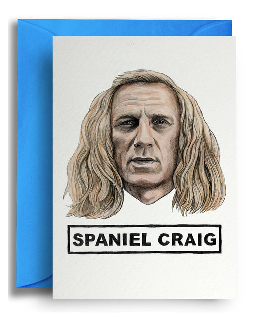 Spaniel Craig - Quite Good Cards Funny Birthday Card