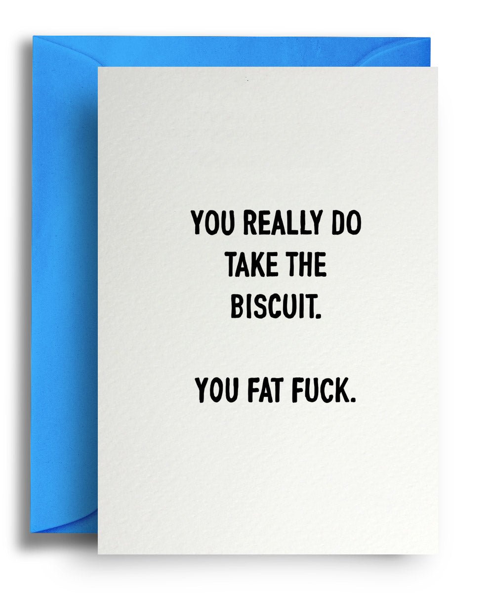 Take The Biscuit - Quite Good Cards Funny Birthday Card