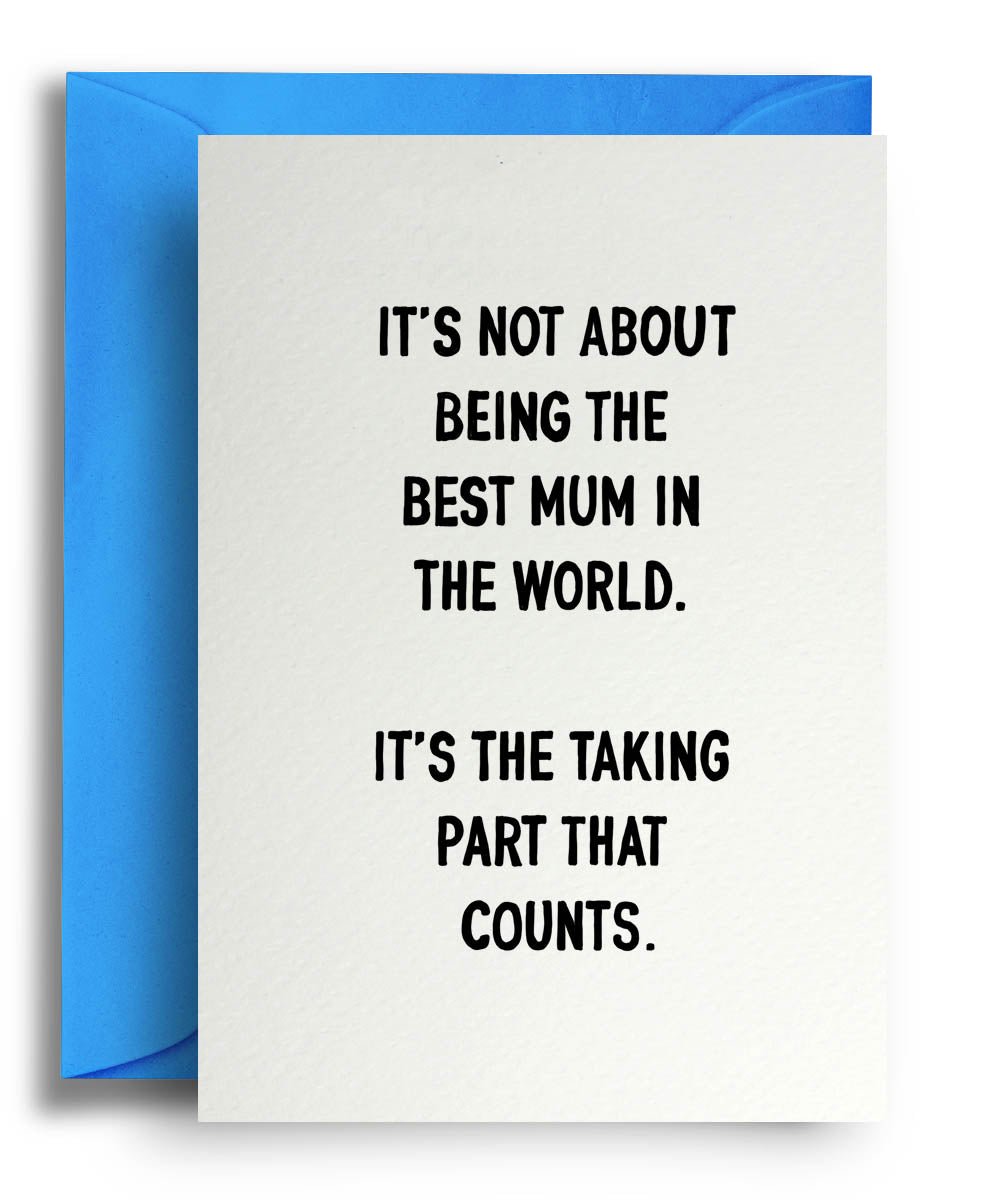 Taking Part That Counts - Quite Good Cards Funny Birthday Card