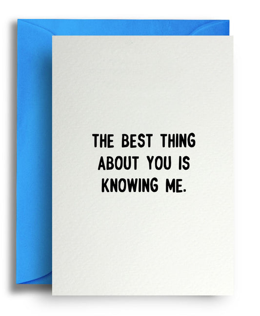 The best thing about you - Quite Good Cards Funny Birthday Card