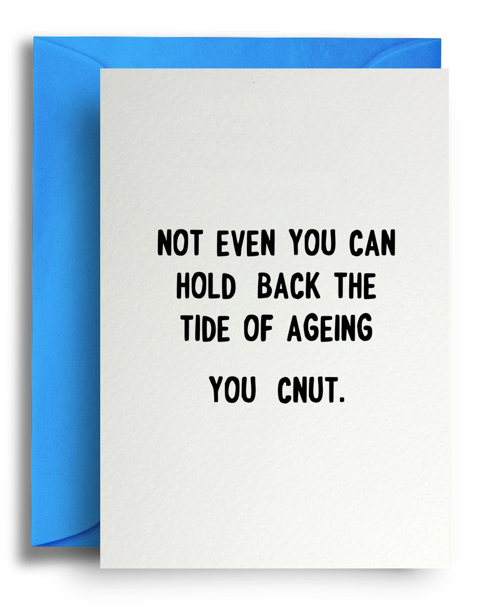 Tide of ageing - Quite Good Cards Funny Birthday Card
