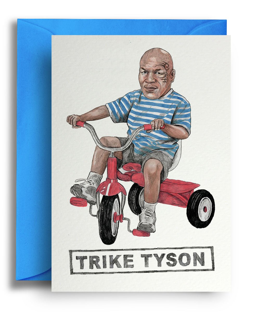 Trike Tyson - Quite Good Cards Funny Birthday Card