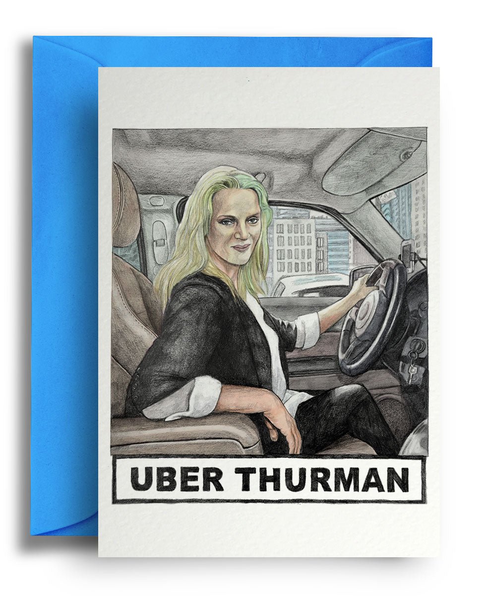 Uber Thurman - Quite Good Cards Funny Birthday Card