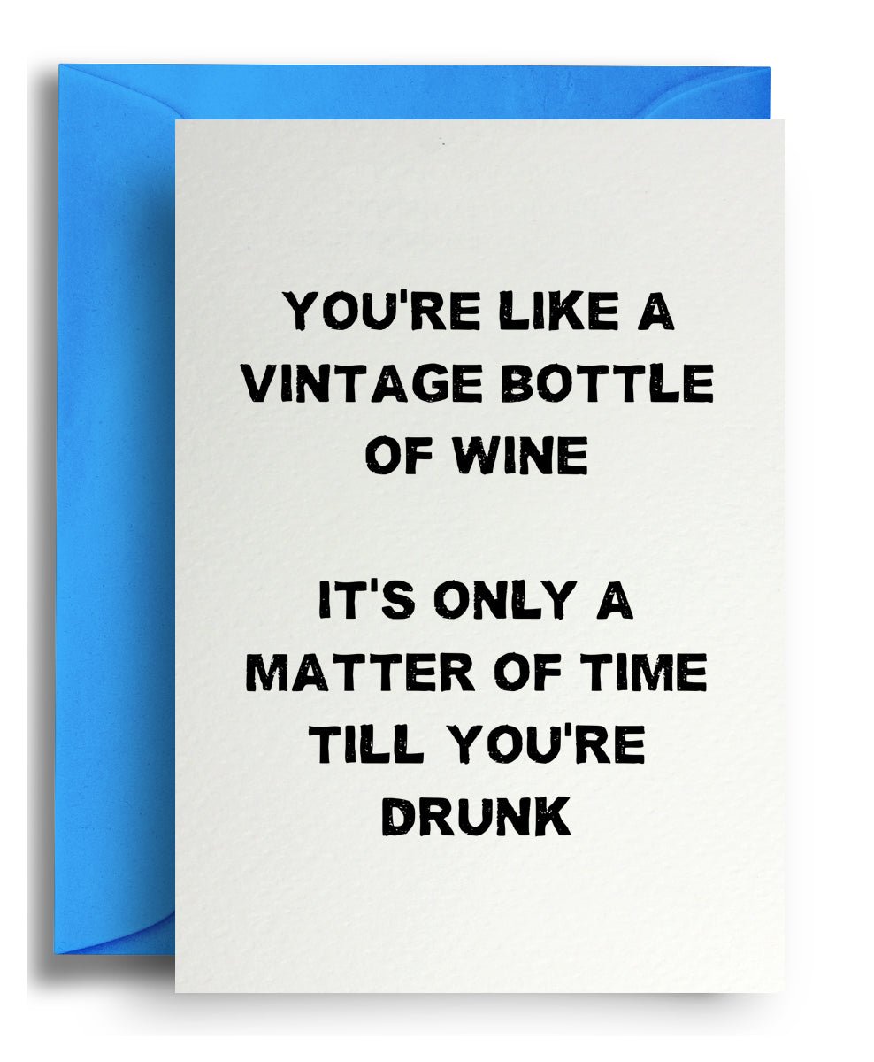 Vintage Wine - Quite Good Cards Funny Birthday Card
